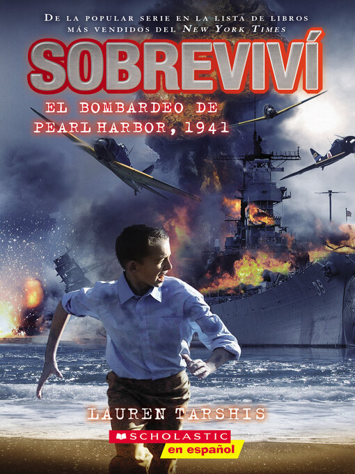 Title details for Sobreviví el Bombardeo de Pearl Harbor, 1941 (I Survived the Bombing of Pearl Harbor, 1941) by Lauren Tarshis - Available